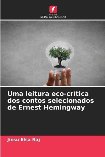 Uma leitura eco-crítica dos contos selecionados de Ernest Hemingway
