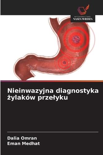 Nieinwazyjna diagnostyka &#380;ylaków przelyku