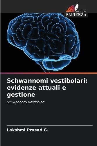 Schwannomi vestibolari: evidenze attuali e gestione