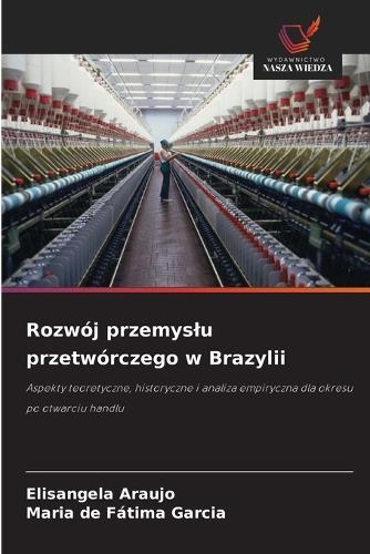 Rozwój przemyslu przetwórczego w Brazylii