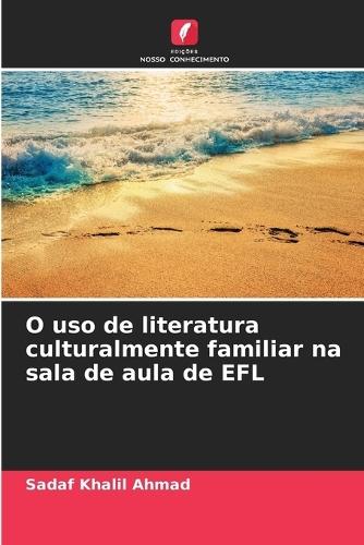 O uso de literatura culturalmente familiar na sala de aula de EFL