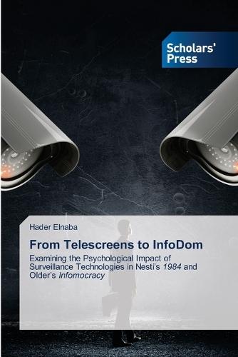 From Telescreens to InfoDom