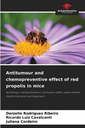 Antitumour and chemopreventive effect of red propolis in mice