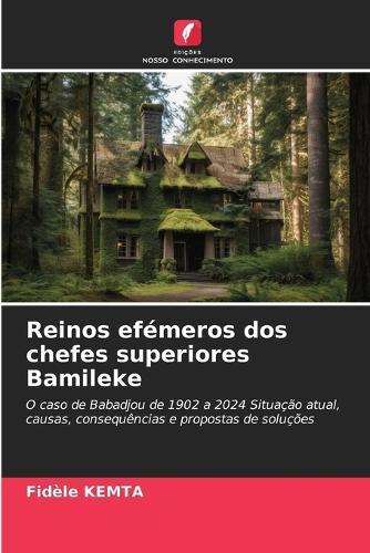 Reinos efémeros dos chefes superiores Bamileke