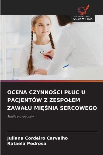 Ocena Czynno&#346;ci Pluc U Pacjentów Z Zespolem Zawalu Mi&#280;&#346;nia Sercowego