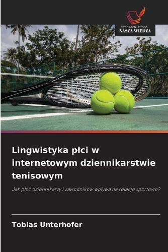 Lingwistyka plci w internetowym dziennikarstwie tenisowym