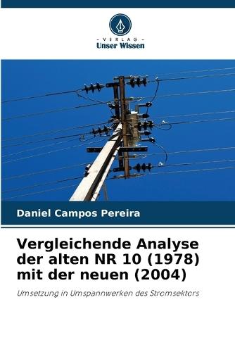 Vergleichende Analyse der alten NR 10 (1978) mit der neuen (2004)