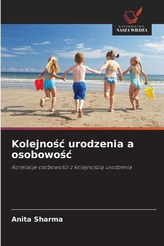 Kolejnośc urodzenia a osobowośc
