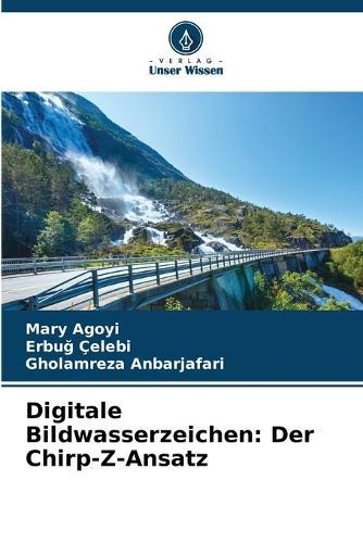 Digitale Bildwasserzeichen: Der Chirp-Z-Ansatz