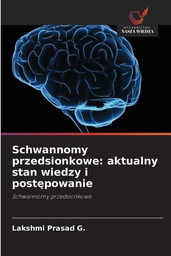 Schwannomy przedsionkowe: aktualny stan wiedzy i post&#281;powanie