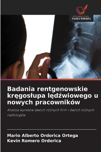 Badania rentgenowskie kr&#281;goslupa l&#281;d&#378;wiowego u nowych pracowników