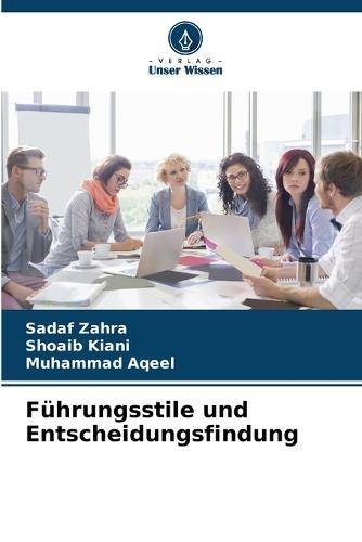 Führungsstile und Entscheidungsfindung