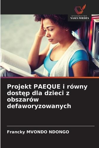 Projekt PAEQUE i równy dost&#281;p dla dzieci z obszarów defaworyzowanych