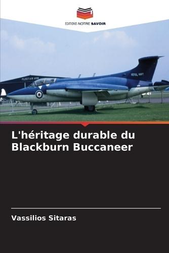 L'héritage durable du Blackburn Buccaneer