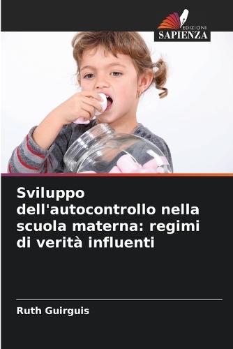 Sviluppo dell'autocontrollo nella scuola materna: regimi di verità influenti