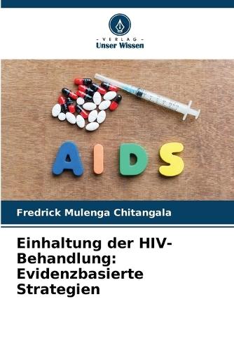 Einhaltung der HIV-Behandlung: Evidenzbasierte Strategien