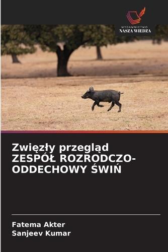 Zwięzly przegląd ZESPÓL ROZRODCZO-ODDECHOWY ŚWIŃ