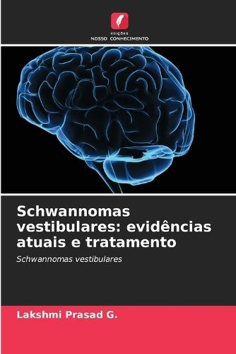 Schwannomas vestibulares: evidências atuais e tratamento