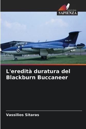 L'eredità duratura del Blackburn Buccaneer