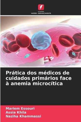 Prática dos médicos de cuidados primários face à anemia microcítica