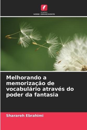 Melhorando a memorização de vocabulário através do poder da fantasia