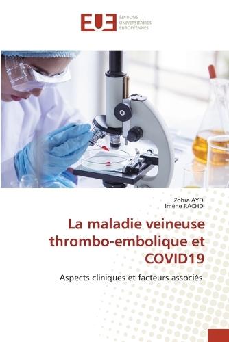 La maladie veineuse thrombo-embolique et COVID19