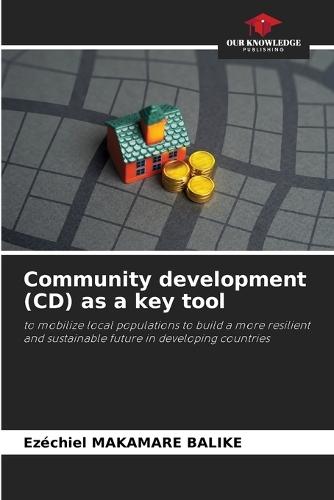 Community development (CD) as a key tool