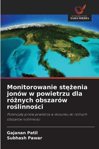 Monitorowanie stężenia jonów w powietrzu dla różnych obszarów roślinności
