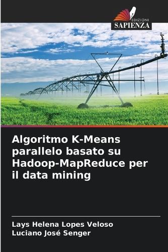 Algoritmo K-Means parallelo basato su Hadoop-MapReduce per il data mining