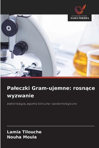Paleczki Gram-ujemne: rosnące wyzwanie