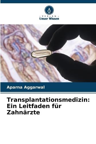 Transplantationsmedizin: Ein Leitfaden für Zahnärzte