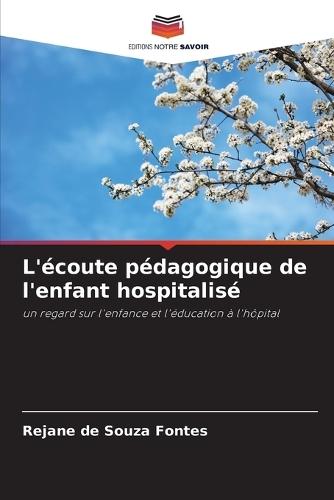 L'écoute pédagogique de l'enfant hospitalisé