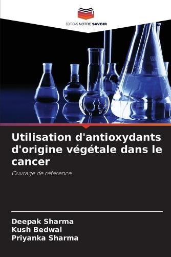 Utilisation d'antioxydants d'origine végétale dans le cancer