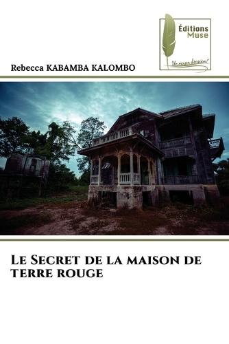 Le Secret de la maison de terre rouge