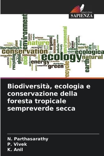 Biodiversità, ecologia e conservazione della foresta tropicale sempreverde secca