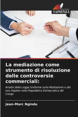 La mediazione come strumento di risoluzione delle controversie commerciali