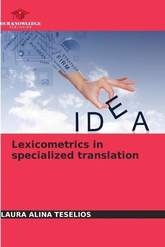 Lexicometrics in specialized translation