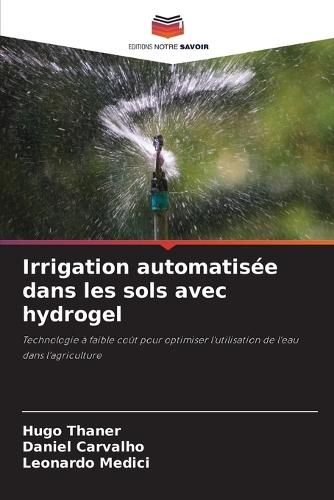 Irrigation automatisée dans les sols avec hydrogel