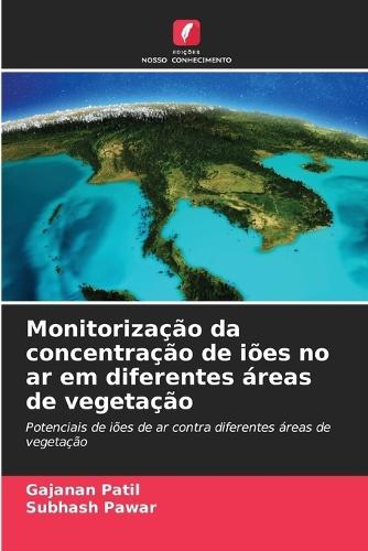 Monitorização da concentração de iões no ar em diferentes áreas de vegetação