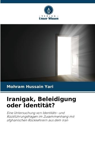 Iranigak, Beleidigung oder Identität?