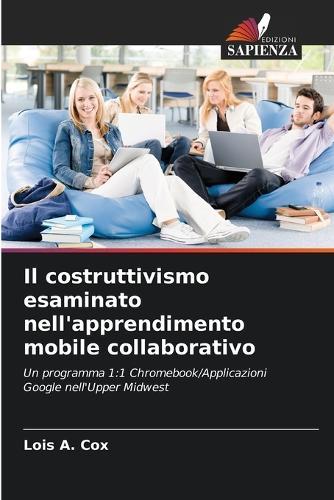 Il costruttivismo esaminato nell'apprendimento mobile collaborativo