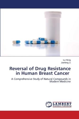 Reversal of Drug Resistance in Human Breast Cancer