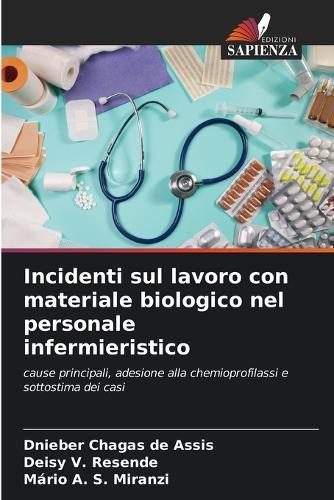 Incidenti sul lavoro con materiale biologico nel personale infermieristico