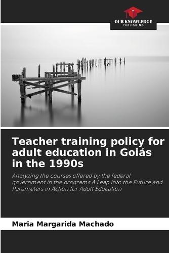 Teacher training policy for adult education in Goiás in the 1990s