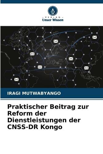 Praktischer Beitrag zur Reform der Dienstleistungen der CNSS-DR Kongo