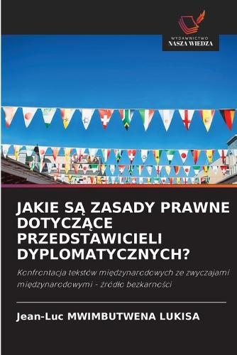 Jakie S&#260; Zasady Prawne Dotycz&#260;ce Przedstawicieli Dyplomatycznych?