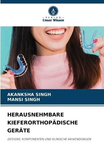 Herausnehmbare Kieferorthopädische Geräte