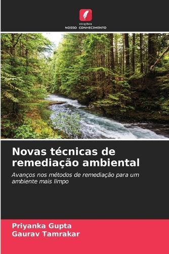 Novas técnicas de remediação ambiental