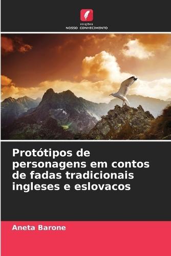 Protótipos de personagens em contos de fadas tradicionais ingleses e eslovacos