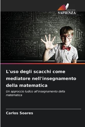 L'uso degli scacchi come mediatore nell'insegnamento della matematica